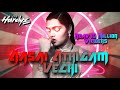 Dj Hardyz Aasai Aathigam Vachi Remix