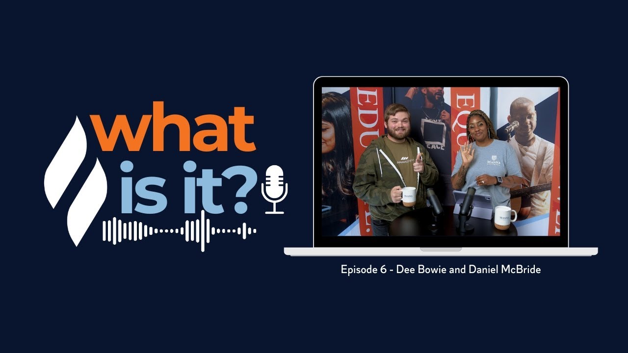 "What Is It?" Episode 6 - Dee Bowie and Daniel McBride