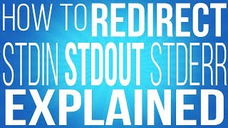 Stderr Stdout and Stdin - How to Redirect them - Commands for Linux