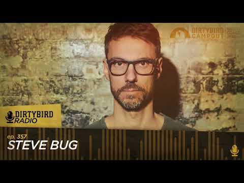 Dirtybird Radio 357 - Steve Bug