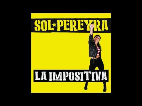 Sol Pereyra ft. Muchachito Bombo Infierno - La Impositiva (Audio)