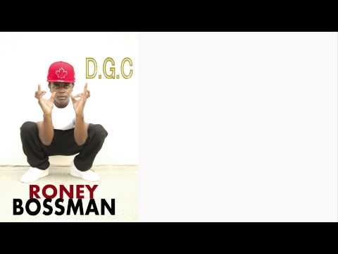RONEY - BOSSMAN #DGC (AUDIO)