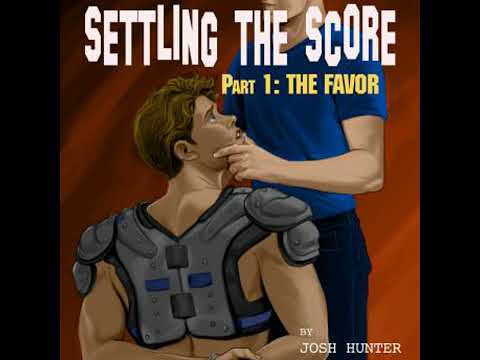 Settling the Score -- Part 1: The Favor (first time gay sports erotica) - Josh Hunter