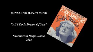 WINELAND BANJO BAND plays "All I Do Is Dream Of You"