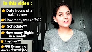 Duty hours of an air hostess| Flights in a month, weekoffs, PLs?| Home standby & airport standby?