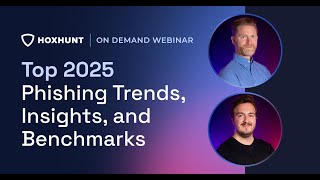 Top 2025 Phishing Trends, Insights, and Benchmarks