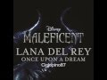 Lana Del Rey - Once Upon A Dream - Maleficent ...