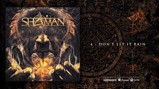 Shaman - 'Don't Let It Rain' (Audiosingle)
