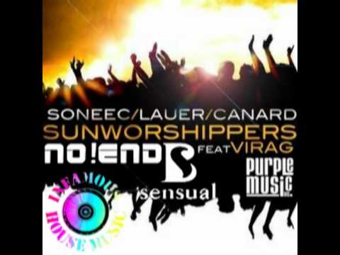 Soneec, Lauer, Canard feat. Virag - Sun Worshippers (No!End & B-Sensual Remix) (Deniel Edit)
