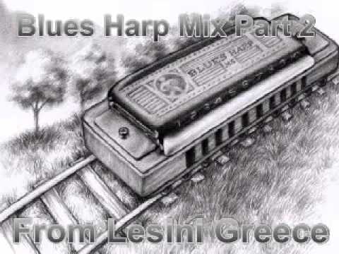 Blues Harp Mix Part 2 - Dimitris Lesini Greece