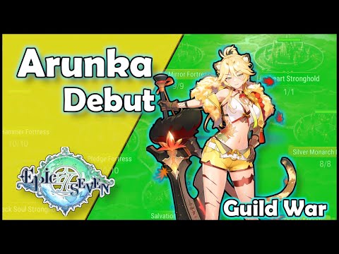 Epic Seven | Guild War - Arunka debut and damage test