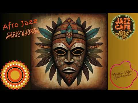 Afro jazz -the ultimate collection of  afrojazz,  ambientjazz, backgroundmusic, relaxing, working,