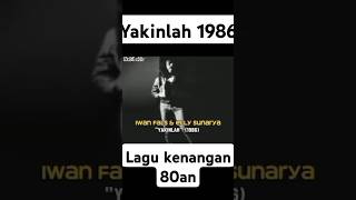 Download lagu lagu 80an yakinlah#iwanfals #shortmusic #laguiwanfals #lagulawas mp3