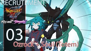 03 - RECRUTEMENT Ozrock + Soul (Totem)  INAZUMA EL