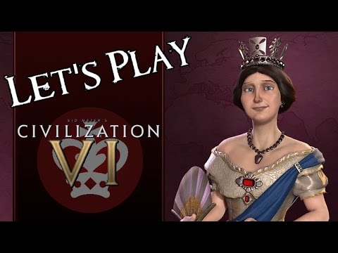 Let's Play Civ 6 01 - Sunrise (England under Victoria)