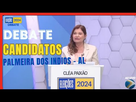 Assista já! DEBATE e as propostas dos candidatos a PREFEITO de Palneira dos Indios, Alagoas