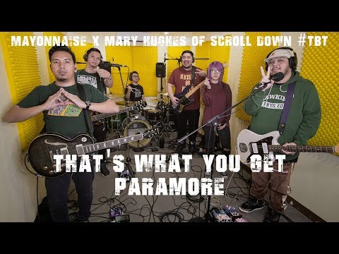 That's What You Get - Paramore | Mayonnaise x Mary Hughes of Scroll Down #TBT