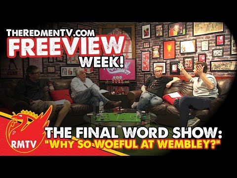 Aston Villa 2-1 Liverpool | The Final Word | Redmen TV Freeview Week