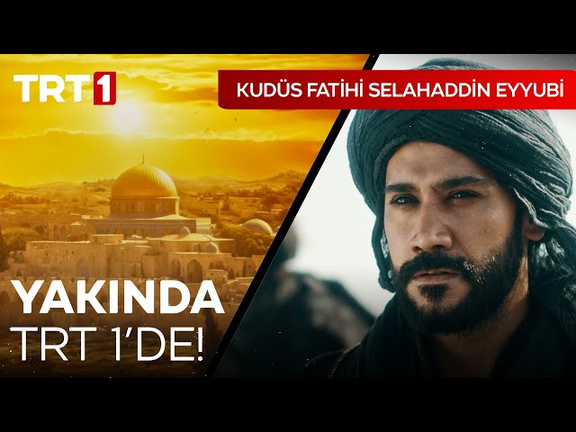 Kudüs Fatihi Selahaddin Eyyubi Yakında TRT 1'de! I @kudusfatihiselahaddineyyubi
