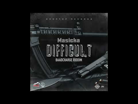 Masicka - Difficult (Official Audio)