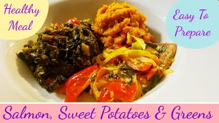 Delicious Weight Loss Meal – Salmon, Sweet Potatoes & Greens  - 
