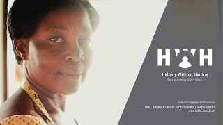 Helping Without Hurting - Part 4: Joining God's Work - LifeChurch.tv