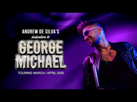 ANDREW DE SILVA'S DEDICATION TO GEORGE MICHAEL