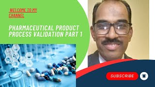 Pharmaceutical process validation