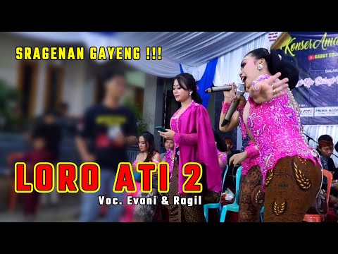 SRAGENAN GAYENG LORO ATI 2 - VOC. RAGIL & EVA GABUT SQUAD