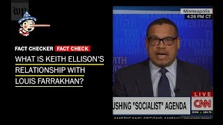 What's the story with Keith Ellison and Louis Farrakhan?