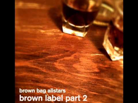 Brown Bag AllStars - BRWN (Prod. By EP Of The Doppelgangaz)