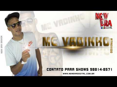 MC VADINHO ATREVIDO HO VACILAO