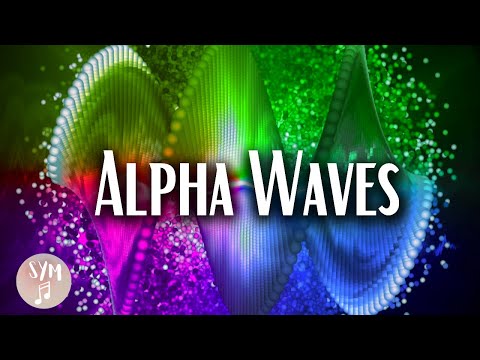 Alpha Waves Heal the Whole Body | Relieve Stress | Deep Healing Energy