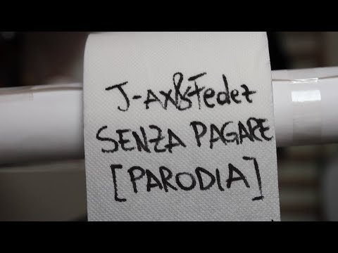 Senza Pagare [PARODIA J-AX e FEDEZ] - PanPers