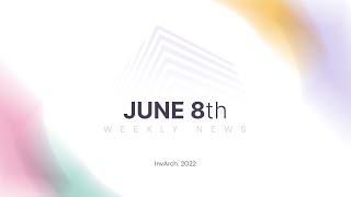 InvArch: Weekly Wednesdays – June 8, 2022<br/>June 9, 2022 (00:04:05) InvArch: Weekly Wednesdays – June 8, 2022<br/>June 9, 2022 (00:04:05)