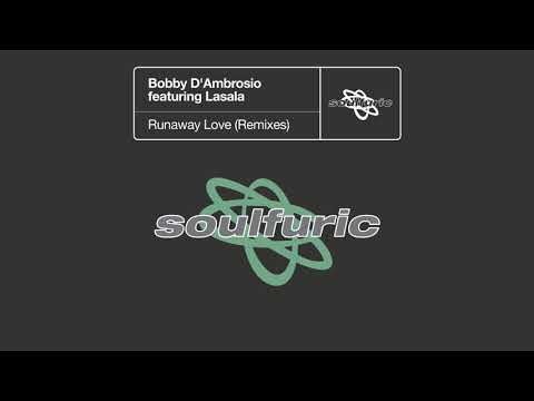 Bobby D'Ambrosio featuring Lasala - Runaway Love (Michael Gray Extended)