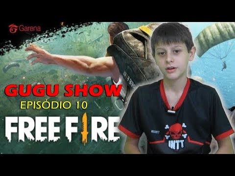 Gugu Show -FREE FIRE - Episódio 10