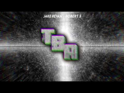 JAKE REVAN x Robert S - TBA