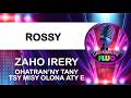 Karaoke ZAHO IRERY Ohatran Ny Tany Tsy Misy Olona ROSSY