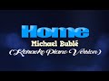 HOME - Michael Bublé (KARAOKE PIANO VERSION)