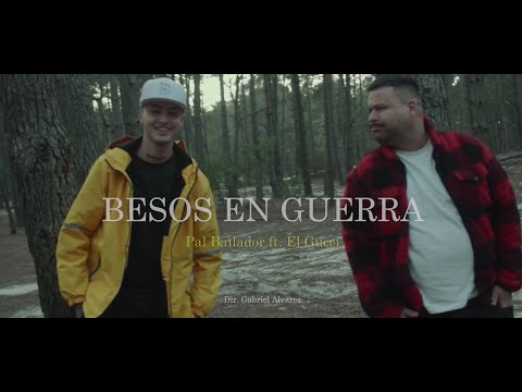 Pal Bailador Ft. El Gucci - Besos En Guerra (Video Oficial)