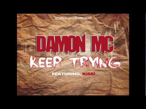 Damon Mc feat Kissi - Keep Trying (SON) 2012