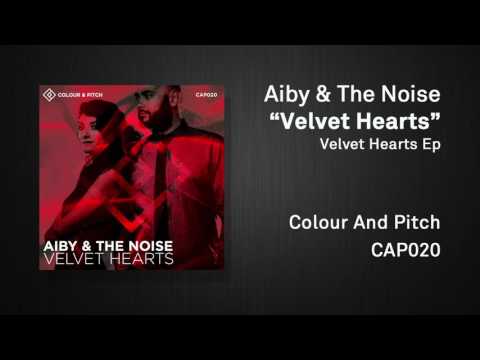 Aiby & The Noise - Velvet Hearts