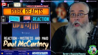 Paul McCartney Reaction - Mistress And Maid - First Time Hearing - Requested