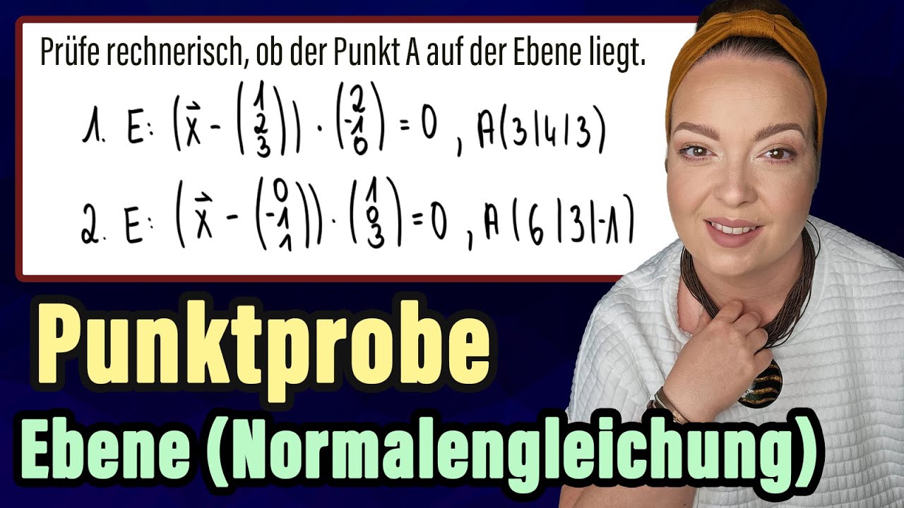 Punktprobe Ebene in Normalengleichung Normalenform