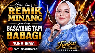 Download lagu YONA IRMA - Basayang tapi babagi || Nozt Fantasi mp3