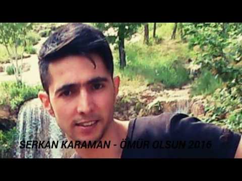 Serkan Karaman - Ömür olsun 2016 new track