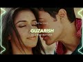 Guzarish Slowed Reverb Javed Ali Kota Lofi