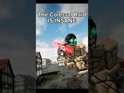 The Colossal Raid Is INSANE!! #aotr #aotrevolution #roblox