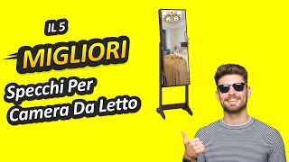 Migliori Specchi Per Camera Da Letto